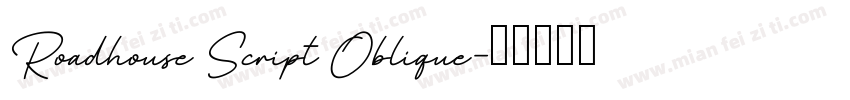 Roadhouse Script Oblique字体转换